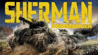 Mô phỏng Thế chiến II bằng xe tăng Sherman Commander: Trải nghiệm giả lập lịch sử đỉnh cao