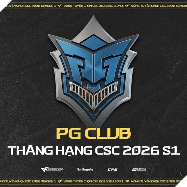 CSC 2026 Season 1: Sự Trở Lại Của Binh Đoàn PG – Khi Hào Quang Thức Tỉnh