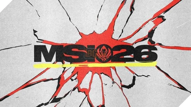 GIẢI ĐẤU MSI 2026: NHỮNG ĐIỀU BẠN CẦN BIẾT
