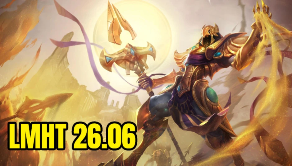 LMHT 26.6: Azir và Xerath nhận buff mạnh – Cập nhật chi tiết và tác động đến meta