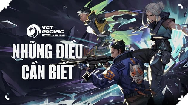 Vòng Chung Kết VCT 2026 Pacific Stage 1: Thông Tin Cần Biết Trước Khi Tham Dự