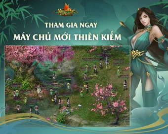 Kiếm Thế Ra Mắt Máy Chủ Mới Thiên Kiếm: Quà Tặng Khủng Dành Cho Game Thủ