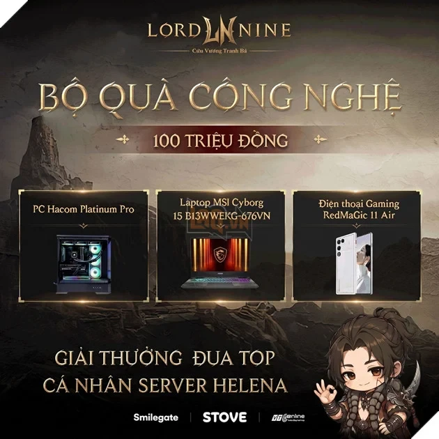 LORDNINE "Chơi Lớn" Vung Gần 200 Triệu Đồng Phát Quà Cho Game Thủ Nhân Dịp Ra Mắt Server Mới Helena!