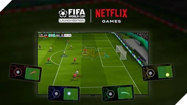 Netflix tung game FIFA World Cup miễn phí cho người dùng, ra mắt ngay trước thềm World Cup 2026