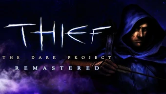 Thief: The Dark Project Remastered chính thức ra mắt