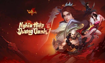 Võ Lâm Truyền Kỳ làm mới đường đua sức mạnh với phiên bản Nghĩa Hiệp Dương Danh