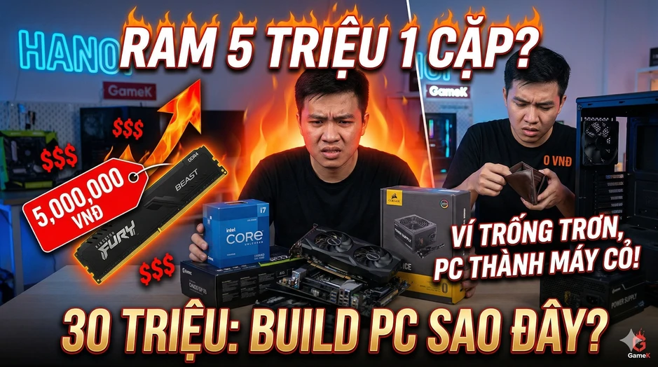 "Bi kịch build PC 2026": Cầm 30 triệu vẫn bật khóc vì bão giá, linh kiện "quốc dân" giờ chỉ dành cho đại gia