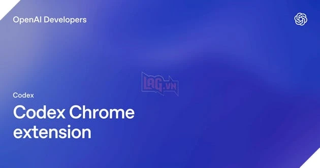 OpenAI ra mắt plugin Codex cho Chrome, biến trình duyệt thành trợ lý lập trình AI