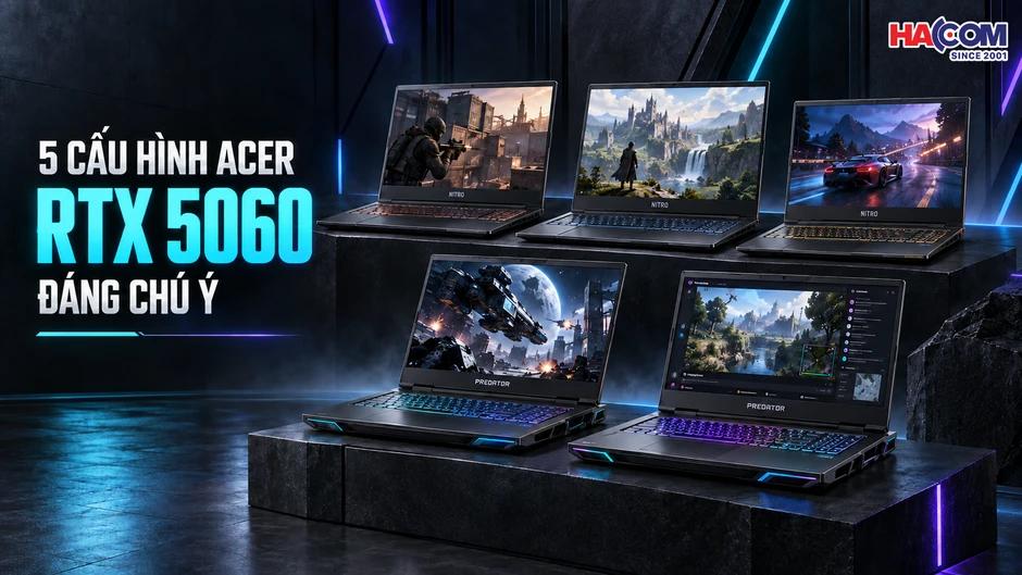 RTX 5060 trên laptop Acer: Khi gaming 2K và tần số quét cao dễ tiếp cận hơn