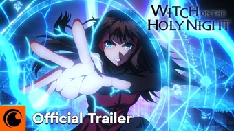 Anime điện ảnh "Witch on the Holy Night" do ufotable sản xuất công bố lịch phát hành toàn cầu từ tháng 1/2027: Cơn sốt phép thuật chuẩn bị càn quét phòng vé