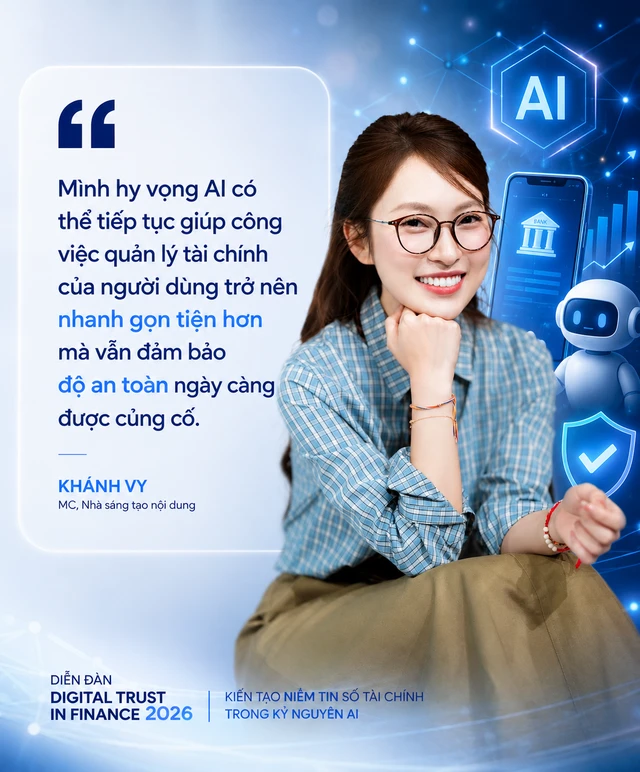 Khánh Vy: “AI có thể giúp quản lý tài chính nhanh hơn, nhưng an toàn vẫn phải là ưu tiên”