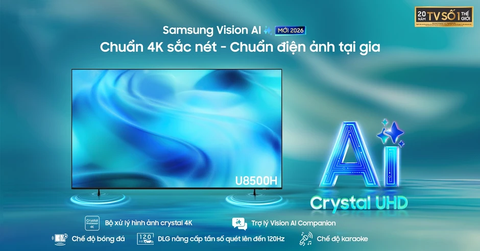 Samsung ra mắt loạt AI TV 2026 mở bán độc quyền trên nền tảng trực tuyến, đi kèm nhiều ưu đãi hấp dẫn Samsung ra mắt loạt AI TV 2026 mở bán độc quyền trên nền tảng trực tuyến, đi kèm nhiều ưu đãi hấp dẫn