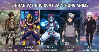 5 nhân vật phụ xuất sắc trong anime, những người âm thầm chiếm trọn sự chú ý