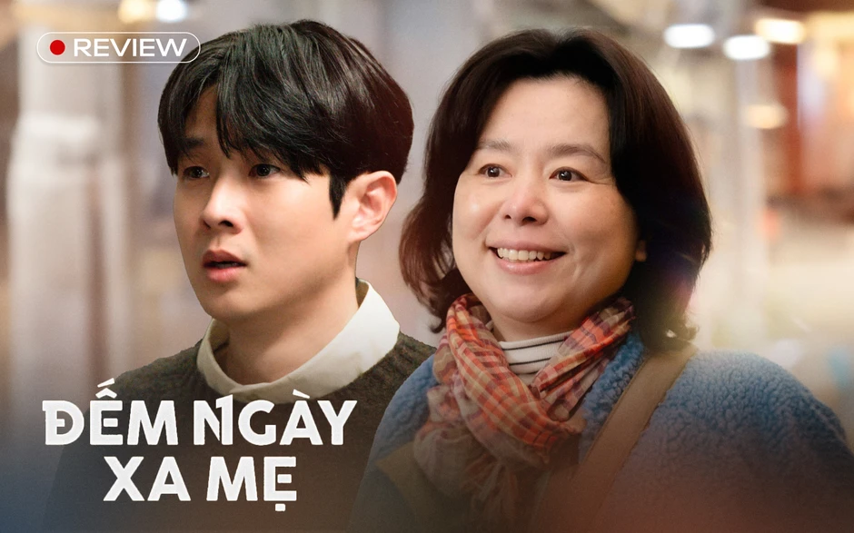 Đếm Ngày Xa Mẹ: Khóc thì chưa tới, dài thì quá tay Đếm Ngày Xa Mẹ: Khóc thì chưa tới, dài thì quá tay