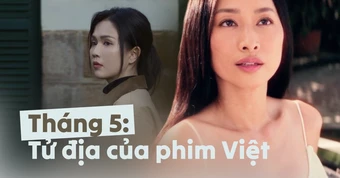 Tháng 5: Tử địa của phim Việt