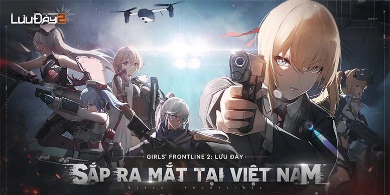 Girls’ Frontline 2: Lưu Đày mở Closed Beta tại Việt Nam, gọi tên những Chỉ Huy đầu tiên