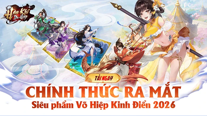 Hào Khí Du Hiệp chính thức ra mắt, chốn Võ Lâm mở cửa chào đón hàng vạn Hiệp Khách