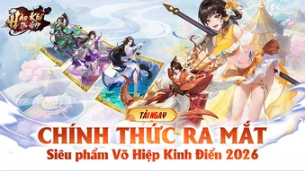 Hào Khí Du Hiệp chính thức ra mắt, chốn Võ Lâm mở cửa chào đón hàng vạn Hiệp Khách