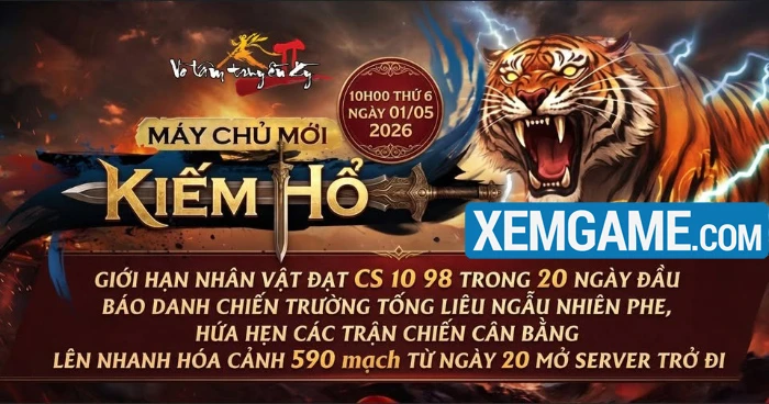 Kiếm Hổ ra mắt cùng chuỗi đua top lớn: Võ Lâm Truyền Kỳ II tung nhiều phần thưởng giá trị Kiếm Hổ ra mắt cùng chuỗi đua top lớn: Võ Lâm Truyền Kỳ II tung nhiều phần thưởng giá trị