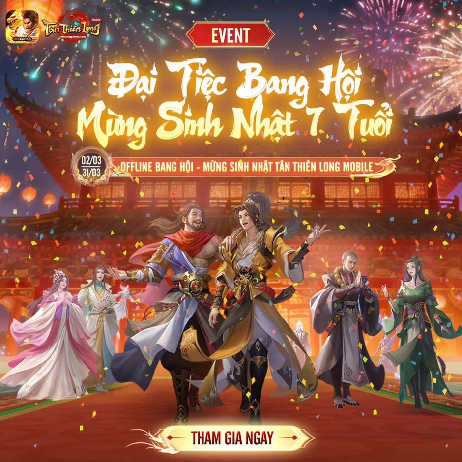 Mừng sinh nhật 7 tuổi, Tân Thiên Long Mobile công bố loạt hoạt động tưng bừng cho game thủ Mừng sinh nhật 7 tuổi, Tân Thiên Long Mobile công bố loạt hoạt động tưng bừng cho game thủ