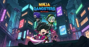 Ninja Gangsters: Idle Streets - Trải nghiệm thị giác ấn tượng và chiến thuật độc đáo cho trò chơi idle