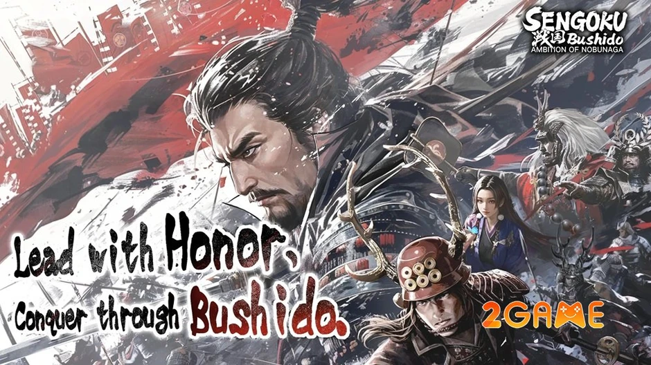 Sengoku Bushido - Nơi tham vọng và mưu lược định hình lại lịch sử