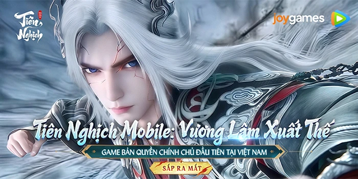 Tiên Nghịch Mobile game đấu tướng chủ đề Tiên Nghịch về Việt Nam