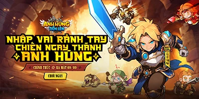 Trải nghiệm Anh Hùng Tiến Lên với hành trình săn đồ, chiêu mộ đồng đội