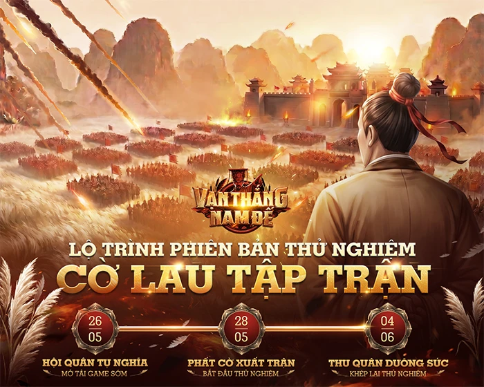Vạn Thắng Nam Đế mở cửa bản thử nghiệm "Cờ Lau Tập Trận" vào ngày 28/05