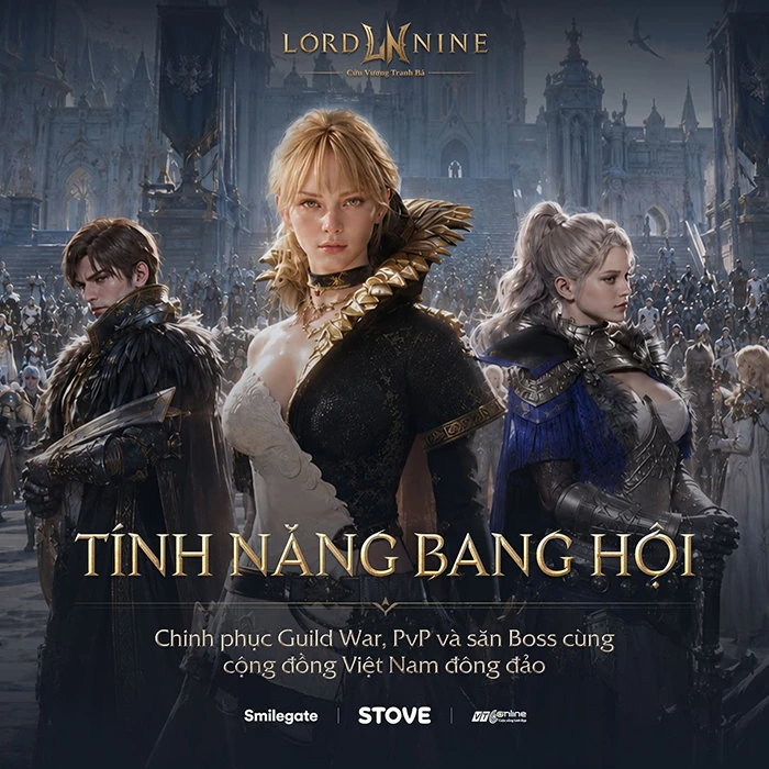 Vì sao game thủ MMORPG lâu năm đang chú ý đến LORDNINE trước ngày ra mắt 15/06?