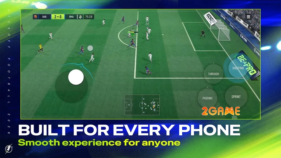 Vì sao Kickoff Football 2026 Be A Pro trở thành cơn sốt mới của các tín đồ Esports?