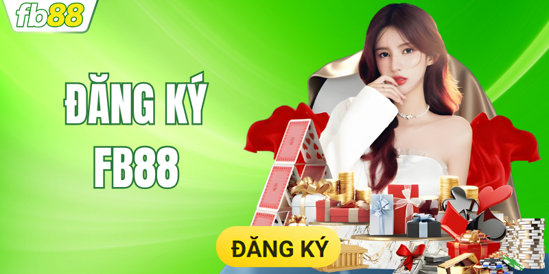 Link Đăng Ký FB88 Chính Thức - Tặng 50k Trải Nghiệm Miễn Phí