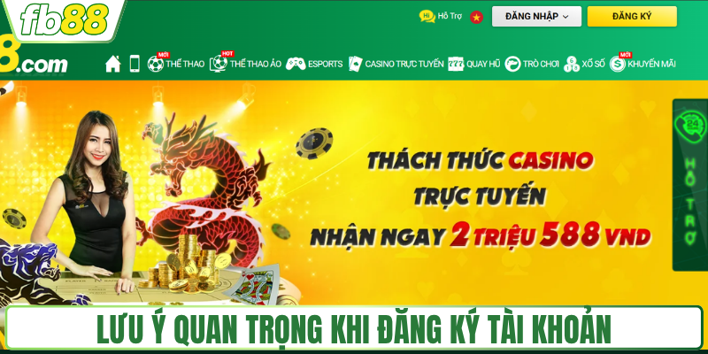 Lưu ý quan trọng khi đăng ký tài khoản