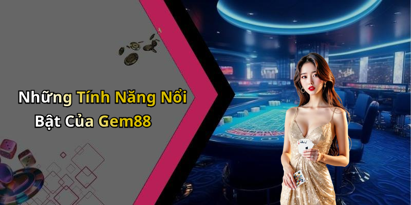 Đăng Nhập Gem88: Khám Phá Thế Giới Giải Trí Đỉnh Cao Ngay Hôm Nay