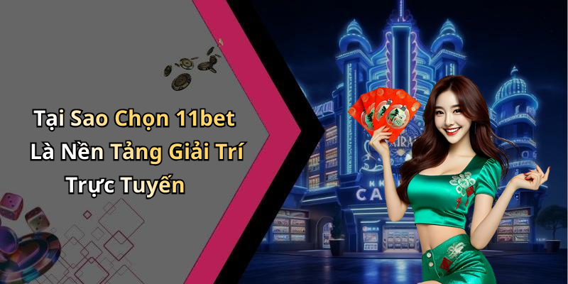 Đăng Nhập 11bet: Trải Nghiệm Giải Trí Đỉnh Cao Chỉ Cách Một Cú Click