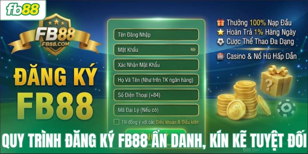 Quy trình đăng ký FB88 ẩn danh, kín kẽ tuyệt đối