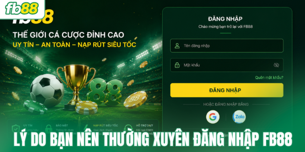 Lý do thành viên cũ nên thường xuyên đăng nhập FB88
